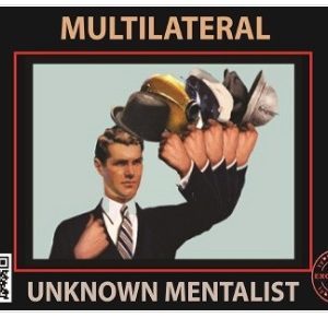 Multilateral by Unknown Mentalist