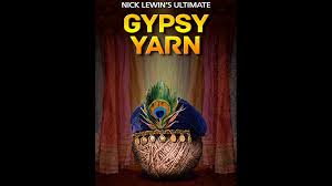 Nick Lewin Ultimate Gypsy Yarn