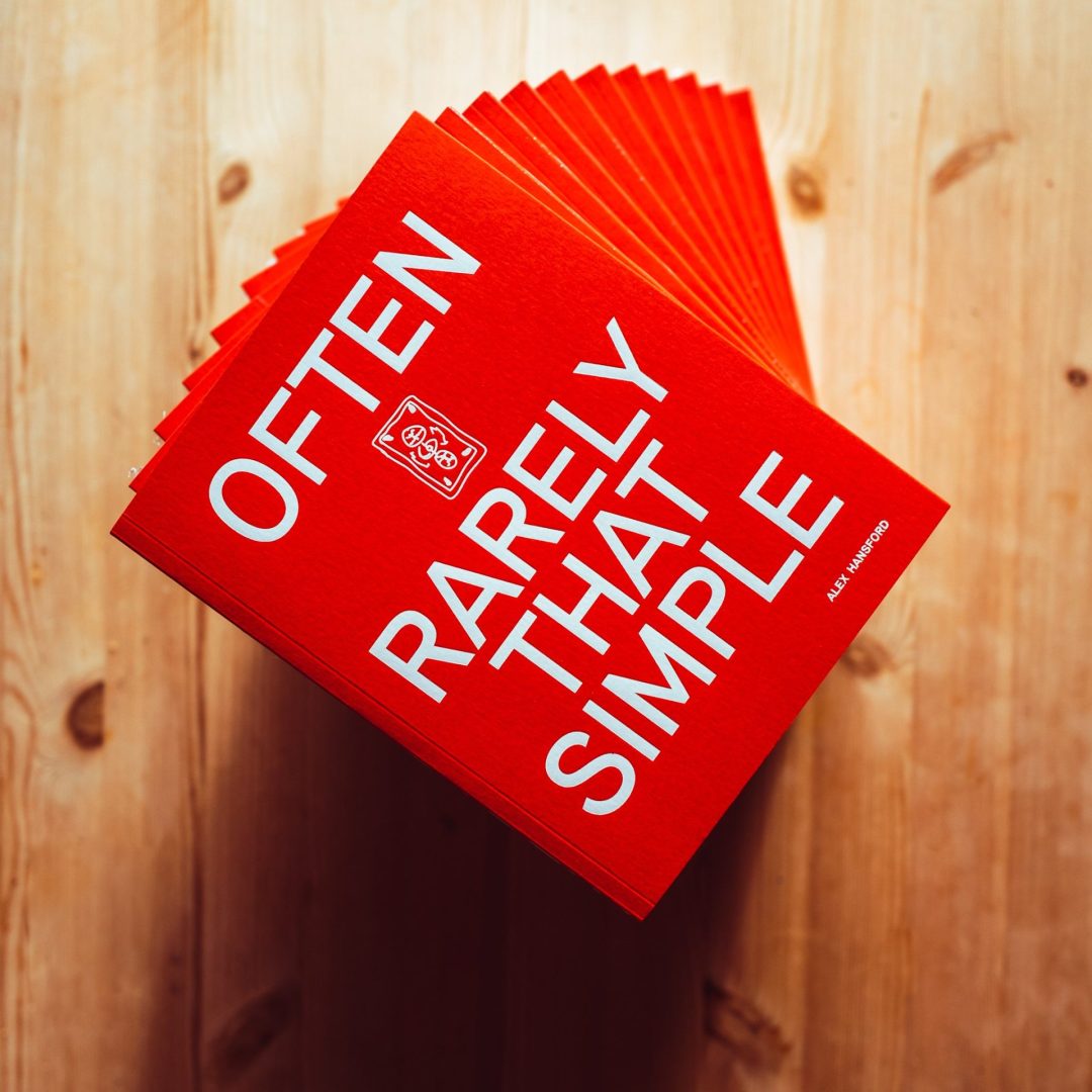 Often Rarely That Simple by Alex Hansford
