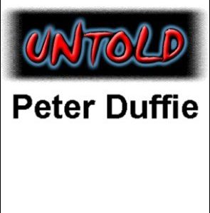 Peter Duffie - Untold