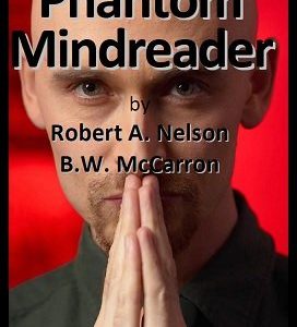 Phantom Mindreader by Robert A. Nelson
