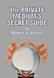 Private Medium's Secret Guide by Robert Nelson