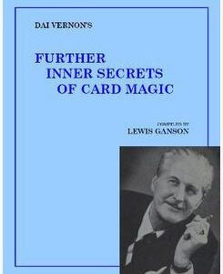 Dai Vernon - Further Inner Secrets of Card Magic