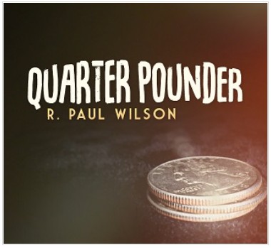 Quarter Pounder by R. Paul Wilson