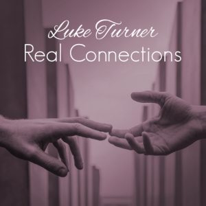 Real Connections by Luke Turner