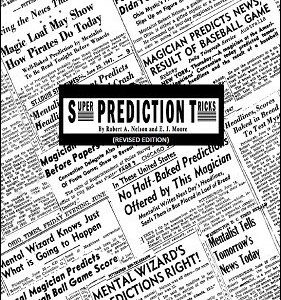 Robert A. Nelson & E. J. Moore - Super Prediction Tricks