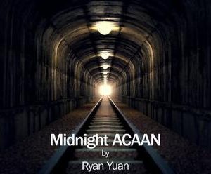 Ryan Yuan - Midnight ACAAN