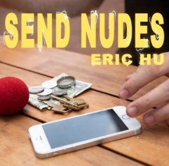 SEND NUDES BY ERIC HU