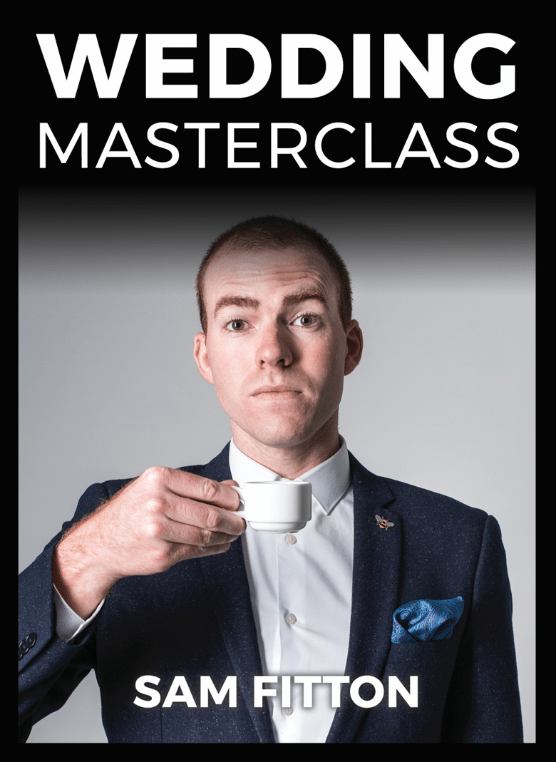 Sam Fitton – WEDDING MASTERCLASS