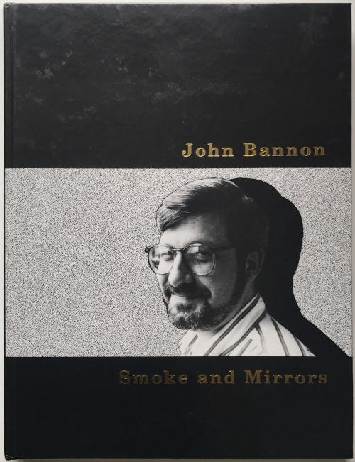 Smoke And Mirrors by John Bannon