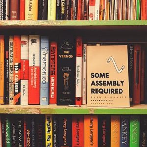 Some Assembly Required by Ryan Plunkett