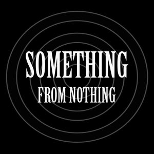 Something From Nothing By Luke Jermay