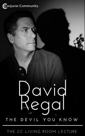 THE DEVIL YOU KNOW: THE DAVID REGAL CC LIVING ROOM LECTURE