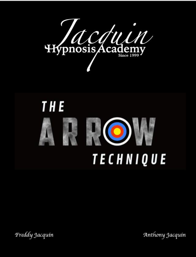 The Arrow Technique by Anthony Jacquin