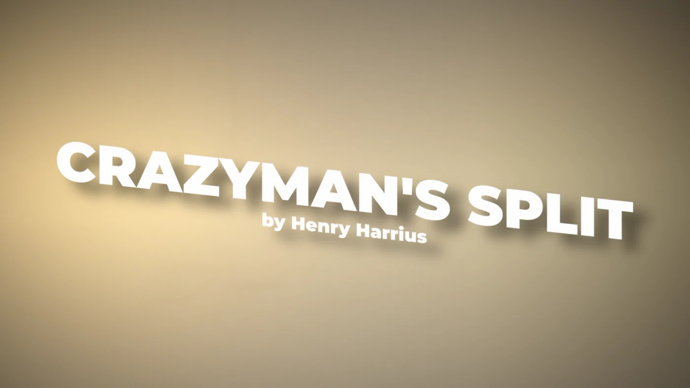 The Crazyman's Split by Henry Harrius