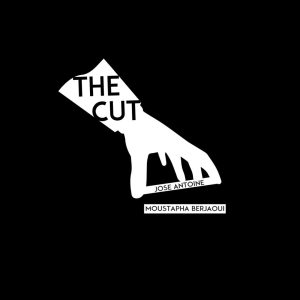 The Cut by Moustapha Berjaoui & Jose Antoine