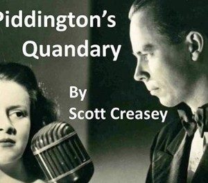The Piddington's Quandary by Scott Creasey