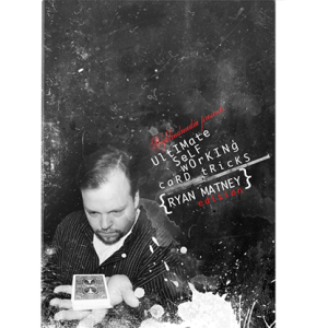 Ultimate Self Working Card Tricks: Ryan Matney