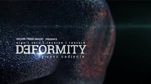 Deformity by Vanz Cadiente and Kelvin Trinh Presents