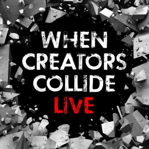 WHEN CREATORS COLLIDE LIVE (PDF + Video)