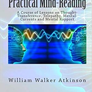 William Walker Atkinson - Practical Mind Reading