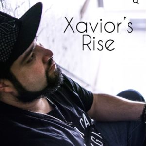 Xavior's Rise by Xavior Spade