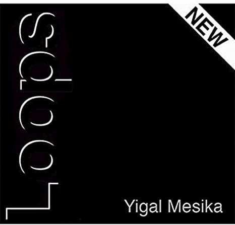 Yigal Mesika - Loops Improved