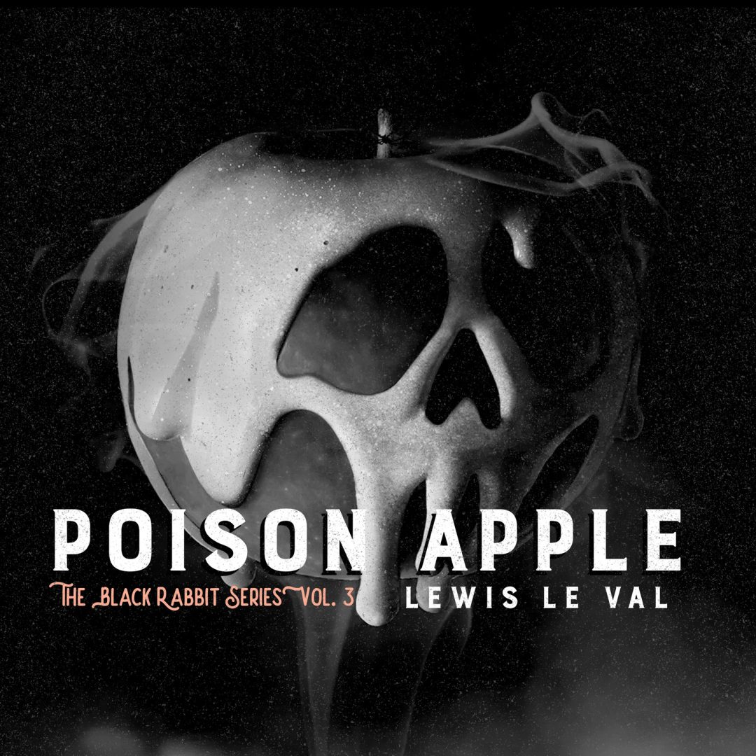 Black Rabbit Vol 3 Poison Apple by Lewis Le Val