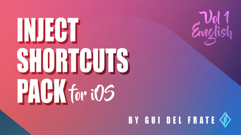 Inject Shortcuts Pack Vol 1 by Gui Del Frate