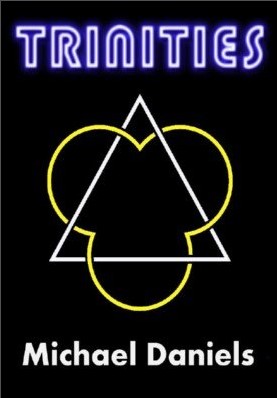 Trinities by Michael Daniels