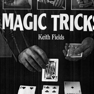 Magic Tricks by Keith Fields