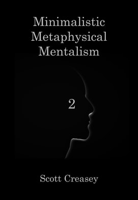 Scott Creasey – Minimalistic, Metaphysical, Mentalism, Volume 2