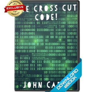 The Cross Cut Code by John Carey