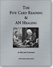 Five Card Reading & AN Healing by Millard Longman