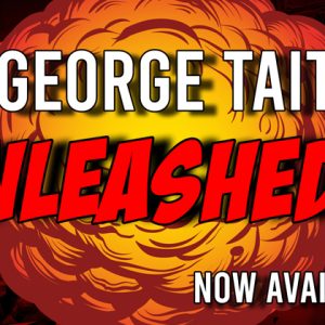 George Tait - Unleashed!