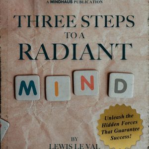 Three Steps To A Radiant Mind By Lewis Le Val