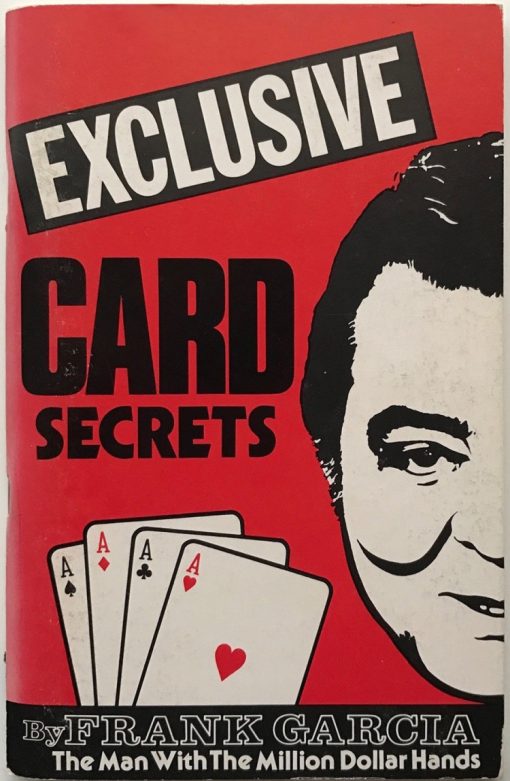 Frank Garcia - Exclusive Card Secrets