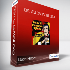 Dr. A's Cabaret Q&A by Docc Hilford
