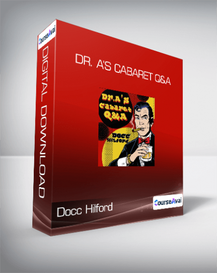 Dr. A's Cabaret Q&A by Docc Hilford