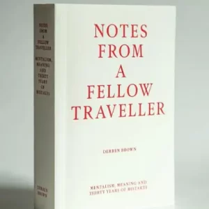 Notes from A Fellow Traveller by Derren Brown