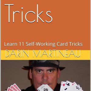Darin Martineau - Learn 11 Self-Working Card Tricks