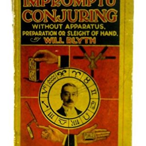 Impromptu Conjuring Without Apparatus by Will Blyth