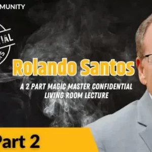 CCC - Magic Masters Confidential: Rolando Santos Living Room Lecture Part 2 of 2