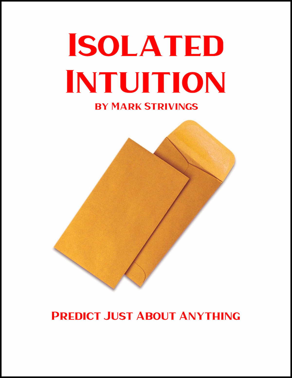 Isolated Intuition by Mark Strivings