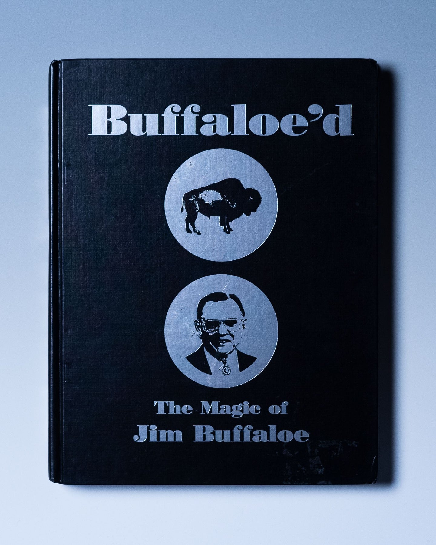 Jim Buffaloe - Buffaloe'd - The Magic of Jim Buffaloe