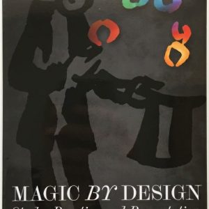 Magic By Design by John Carney
