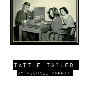 Tattle Tailed by Michael Murray