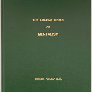 The Amazing World of Mentalism by Burling Hull