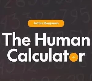 The Human Calculator by Arthur Benjamin