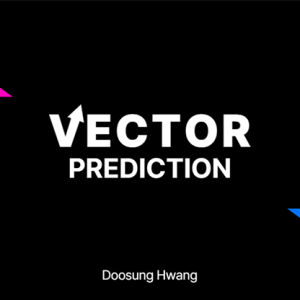 VECTOR PREDICTION by Doosung Hwang